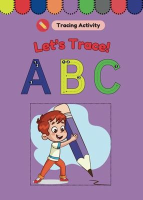 Alphabet and Letter Tracing for Preschoolers: Learn, Practice, and Write!