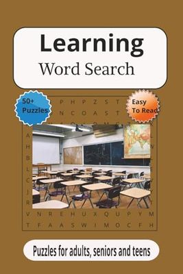 Learning Word Search: Word searches with easy to read print about Schools, Teaching, Students, and more} 6x9 inches, 110 pages] 50+ puzzles} Gift for vacations, holidays, and easy times.