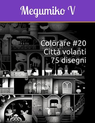 Colōrare 20 - Città volanti - 75 disegni