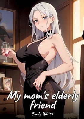 My mom's elderly friend: Sexy Erotic Stories for Adults Illustrated with Hentai Images - Naked Pictures: 343