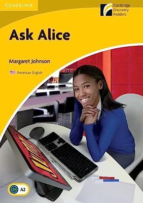 Ask Alice Level 2 Elementary/Lower-intermediate American English Edition (Cambridge Experience Readers)