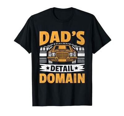 Dad's Detail Domain Auto Detailing Car Detailer Coches Padre Camiseta