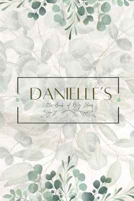 Danielle's Notebook: Mixture of ruled & plain pages, 6x9, 125 Pages
