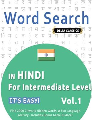 WORD SEARCH IN HINDI FOR INTERMEDIATE LEVEL - IT'S EASY! VOL.1 - DELTA CLASSICS - FIND 2000 CLEVERLY HIDDEN WORDS: A FUN LANGUAGE ACTIVITY - INCLUDES BONUS GAME & MORE!