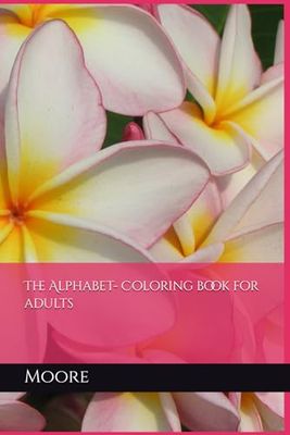 The Alphabet- Coloring book for adults