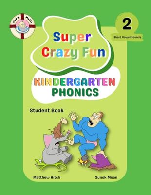Captain Matt's Super Crazy Fun Kindergarten Phonics 2: Student Book