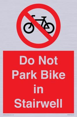 Do Not Park Bike in Stairwell skylt - 200 x 300 mm - A4P