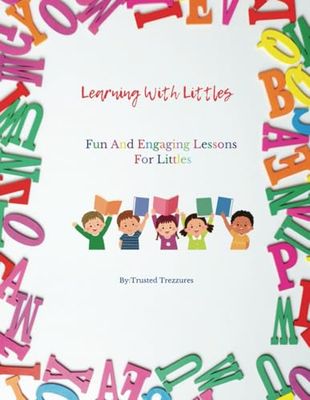 Learning With Littles: Fun And Engaging Lessons For Littles
