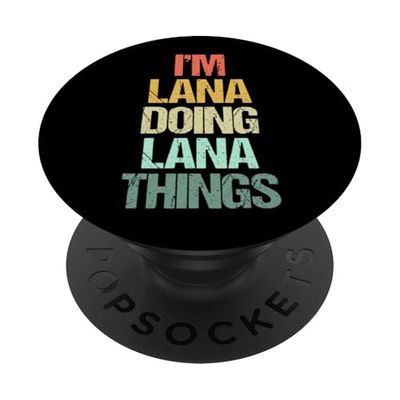 Soy Lana haciendo cosas de Lana - Divertidísimo nombre de Lana PopSockets PopGrip Adhesivo
