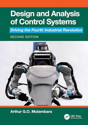 Design and Analysis of Control Systems: Driving the Fourth Industrial Revolution