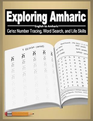Exploring Amharic: Ge'ez Number Tracing, Word Search and Life Skills: English to Amharic