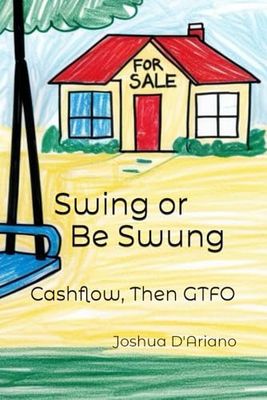 Swing or Be Swung: Cashflow, Then GTFO