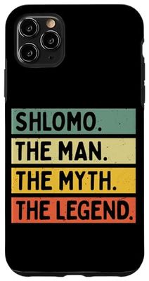 Carcasa para iPhone 11 Pro Max Shlomo The Man The Myth The Legend - Cita personalizada divertida