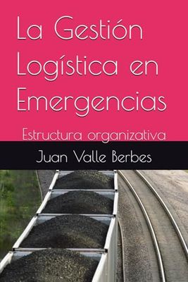 La Gestión Logística en Emergencias: Estructura organizativa