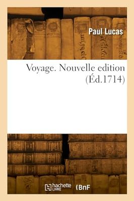 Voyage. Tome 1. Nouvelle edition