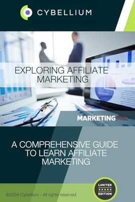 Exploring Affiliate Marketing: A Comprehensive Guide to Learn Affiliate Marketing