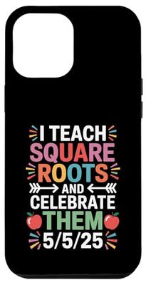 Teachers I Teach Square Roots Funny Square Root Day Case for iPhone 12 Pro Max