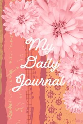 My Daily Journal: Simple daily journal, Lined pages, 120 pages