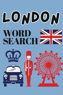 The Ultimate London Word Puzzle Book: From Tube Lines to Tea Time - A Fun and Cultural Word Search Journey Through the Heart of London | Gifts for ... and Free Times | 6”x9” (15.24 x 22.86 cm)