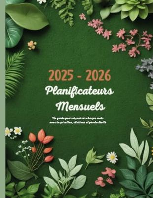 Planificateur Mensuel: Un guide pour organiser chaque mois avec inspiration, citations et productivité