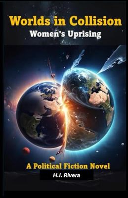 Worlds in Collision: Women's Uprising