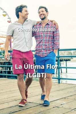 La Última Flor (LGBT)