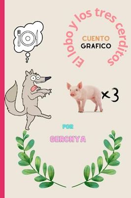 El lobo y los tres cerditos: Cuento grafico