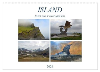 ISLAND, Insel aus Feuer und Eis (Wandkalender 2026 DIN A2 quer), CALVENDO Monatskalender: Bilder von einzigartigen Landschaftsformationen und Vulkanregionen nahe des Polarkreises