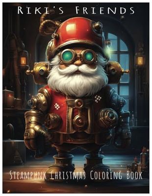 Riki's Friends: Steampunk Christmas Coloring Book