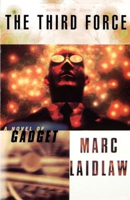 Gadget: the Third Force: A Novel of Gadget