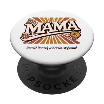 MAMA RETRO Raczej wiecznie stylowa dla Mamy Polska Poland PL PopSockets PopGrip Adhesivo