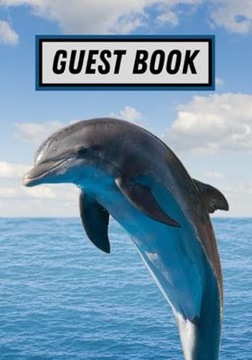Guest Book: Dolphin Graphics Every Page Make A Good Unique Welcome Book For Beach House, Vacation Home, Airbnb, House Guests, Or Rental Cabin (Black And White Edition)