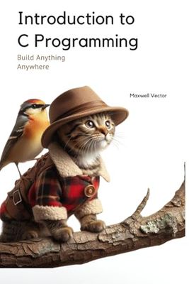 Introduction to C Programming: A Comprehensive Handbook