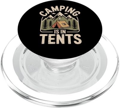 Camping is in Tents divertido camping diciendo juego de palabras PopSockets PopGrip para MagSafe