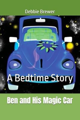 Ben and His Magic Car: A Bedtime Story