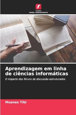 Aprendizagem em linha de ciências informáticas: O impacto dos fóruns de discussão estruturados