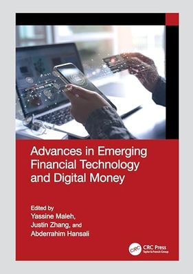 Advances in Emerging Financial Technology and Digital Money