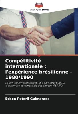 Compétitivité internationale: l'expérience brésilienne - 1980/1990
