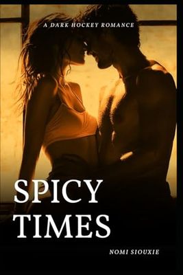 Spicy Times: A Dark Hockey Romance