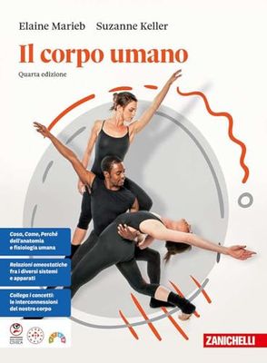 Il corpo umano. Per le Scuole superiori