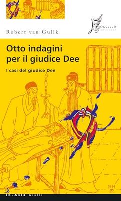 Otto indagini per il giudice Dee. I casi del giudice Dee