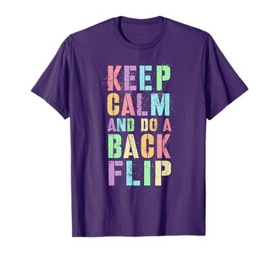 Ginnasta Keep Calm Do Backflip - Supporto per ragazze Maglietta