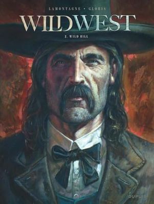 Wild West - Tome 2 - Wild Bill