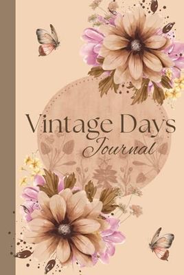 Vintage Days Brown: A journal for lovers of all things vintage