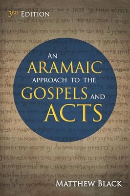 An Aramaic Approach to the Gospels and Acts, 3rd Edition