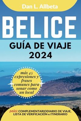BELICE Guía de viaje 2024: Para viajeros solitarios, familias, parejas y atracciones imperdibles con un plan de itinerario ideal de 7 días y una lista de verificación.