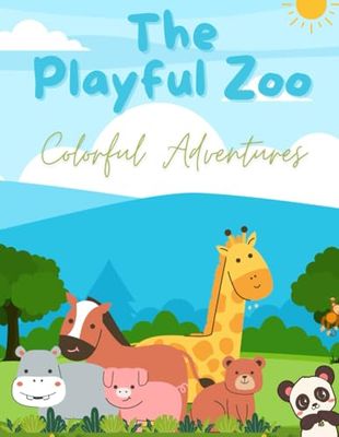 The Playful Zoo: Colorful Adventures