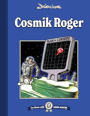 Les albums cultes Fluide Glacial - tome 08 : Cosmik Roger: Cosmik Roger