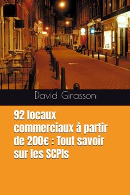 92 locaux commerciaux à partir de 200€ : Tout savoir sur les SCPIs