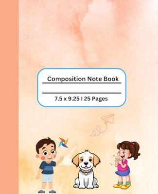 Simple & Easy to Carry Composition Note Book: Kid & Adult Handy Note Book I 25 Pages I 7.5 x 9.25"